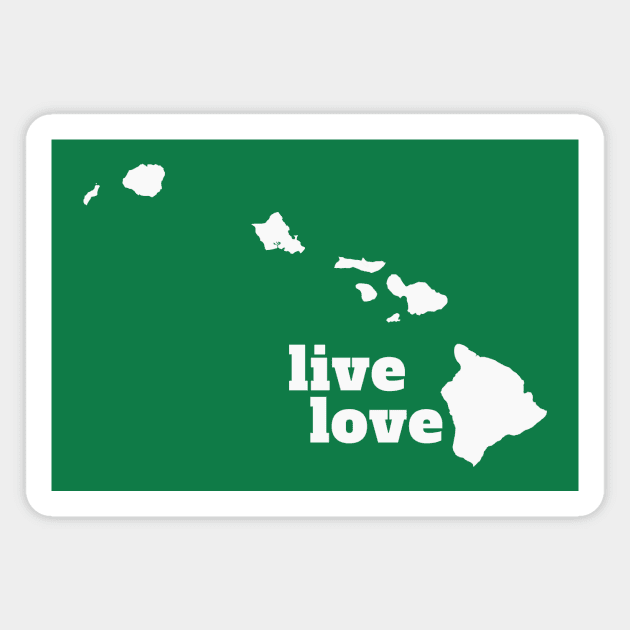 Hawaii - Live Love Hawaii Magnet by Yesteeyear